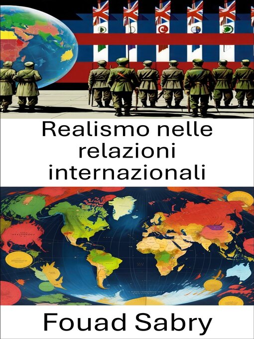 Title details for Realismo nelle relazioni internazionali by Fouad Sabry - Available